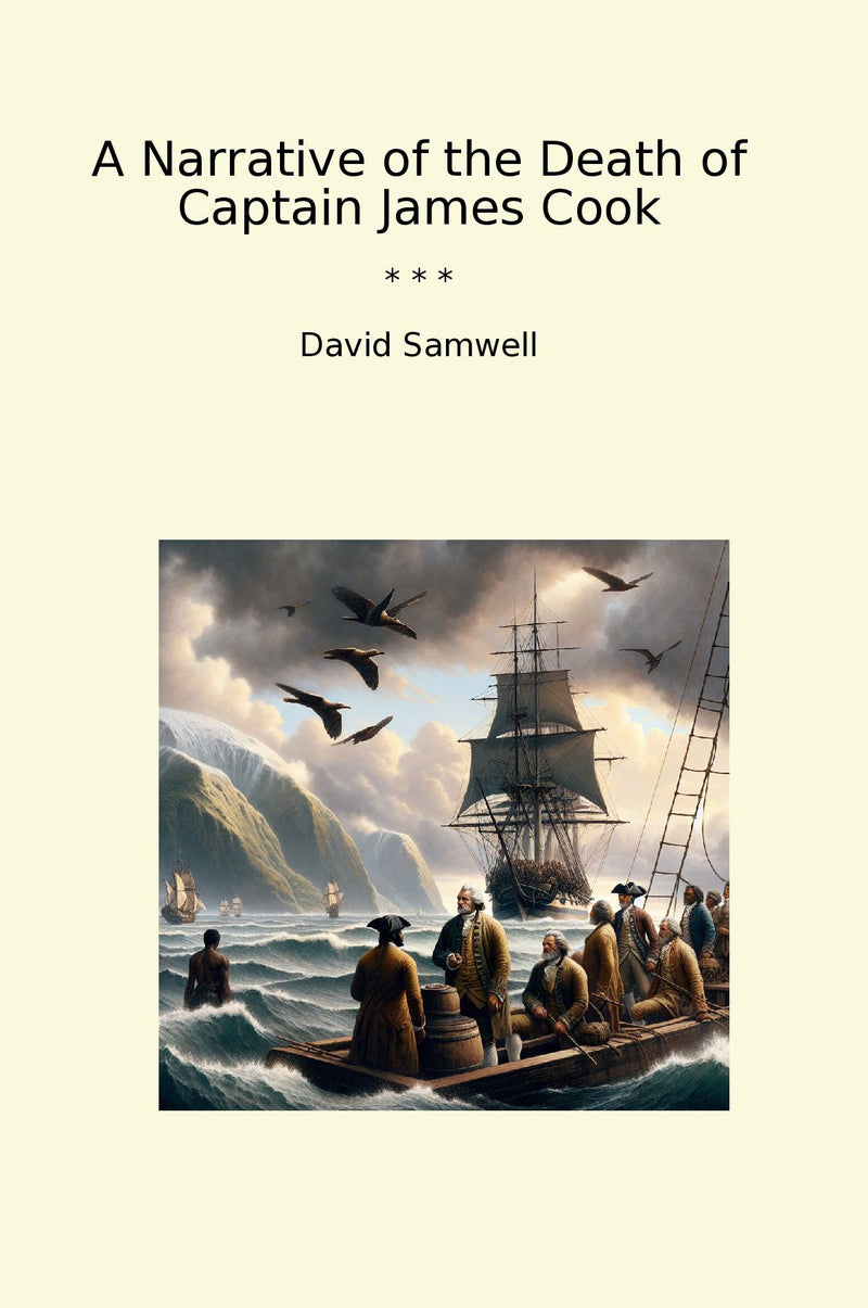 A Narrative of the Death of Captain James Cook