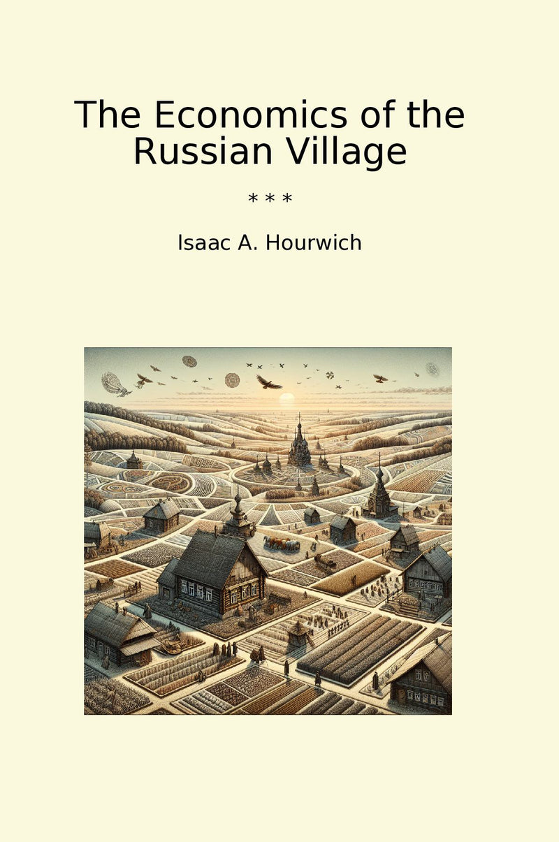 The Economics of the Russian Village