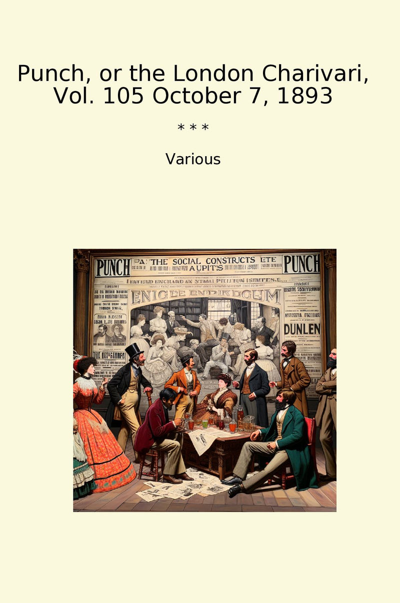 Punch, or the London Charivari, Vol. 105 October 7, 1893