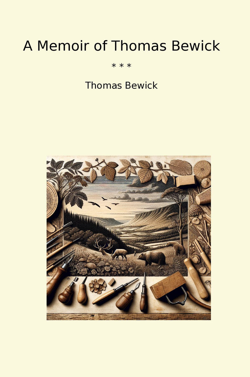 A Memoir of Thomas Bewick