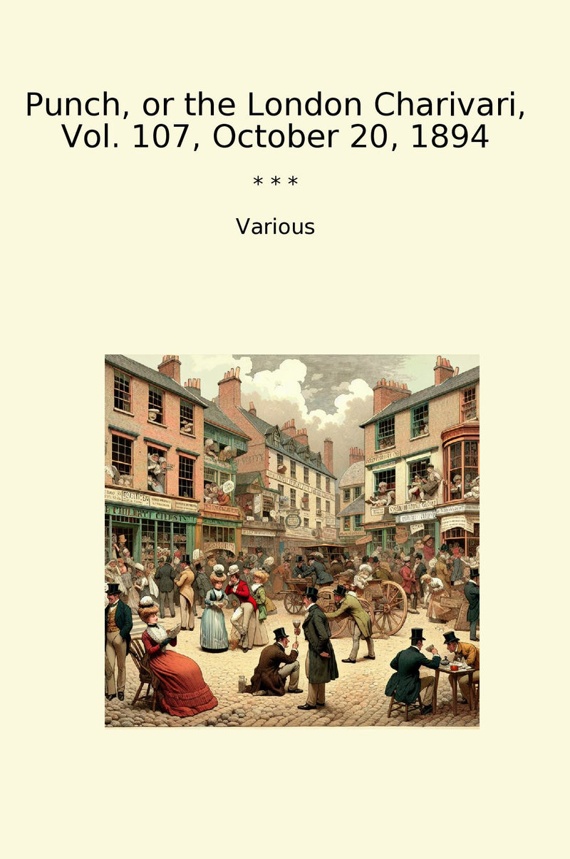Punch, or the London Charivari, Vol. 107, October 20, 1894