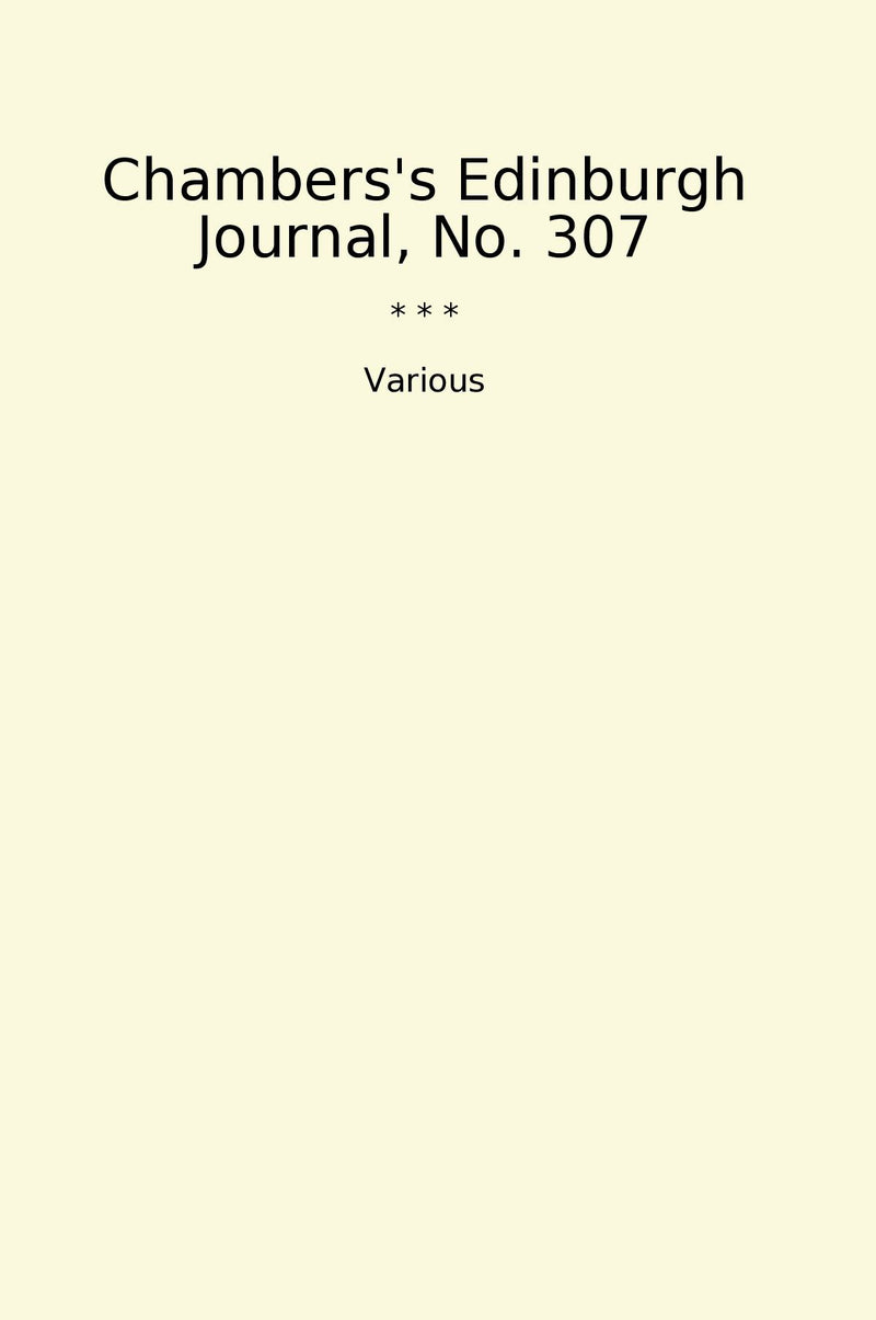 Chambers's Edinburgh Journal, No. 307