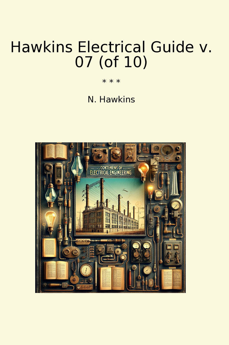 Hawkins Electrical Guide v. 07 (of 10)