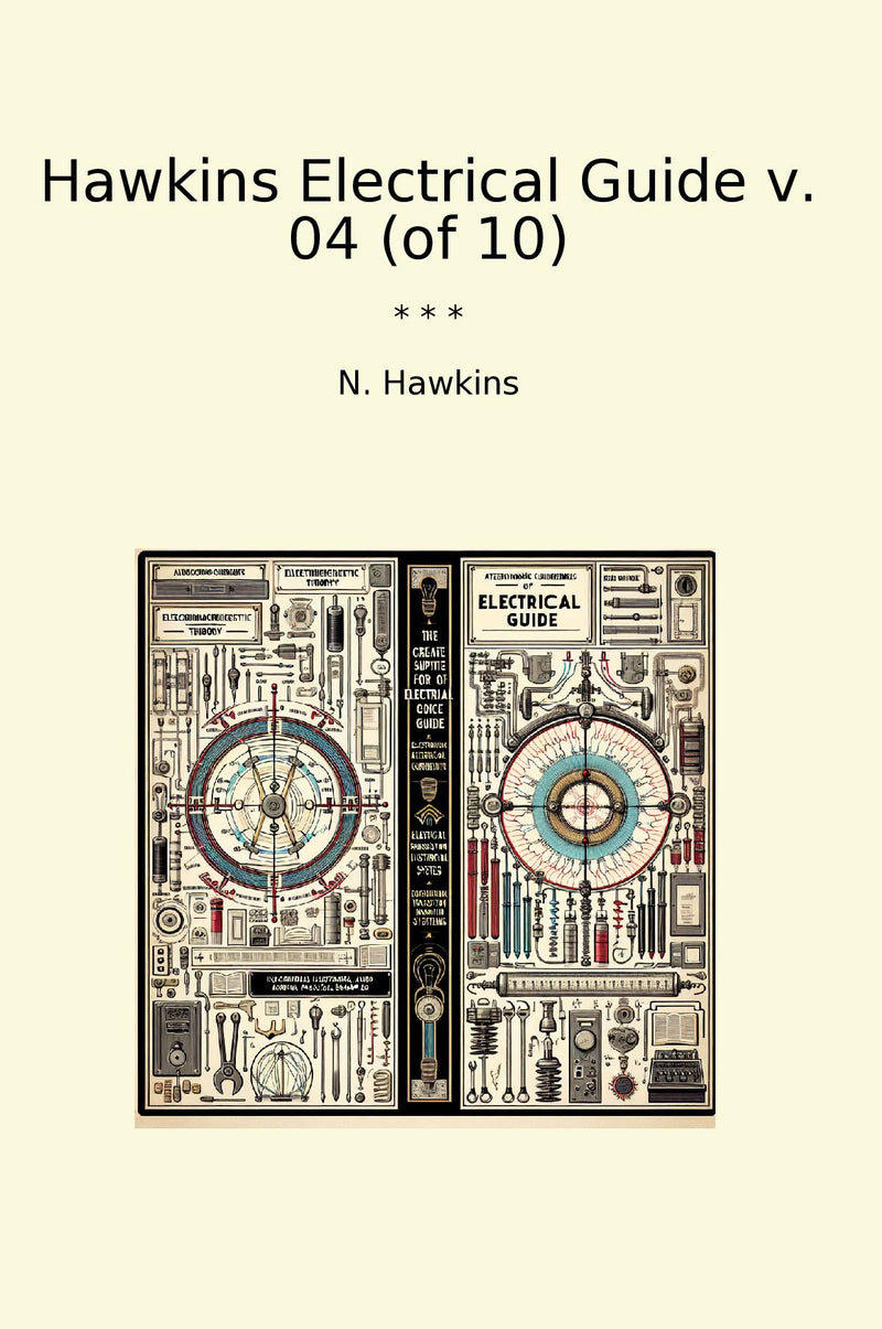 Hawkins Electrical Guide v. 04 (of 10)