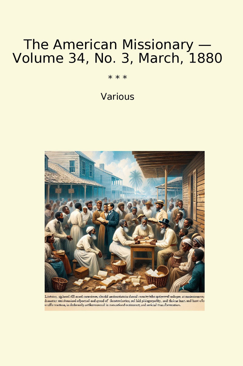 The American Missionary — Volume 34, No. 3, March, 1880