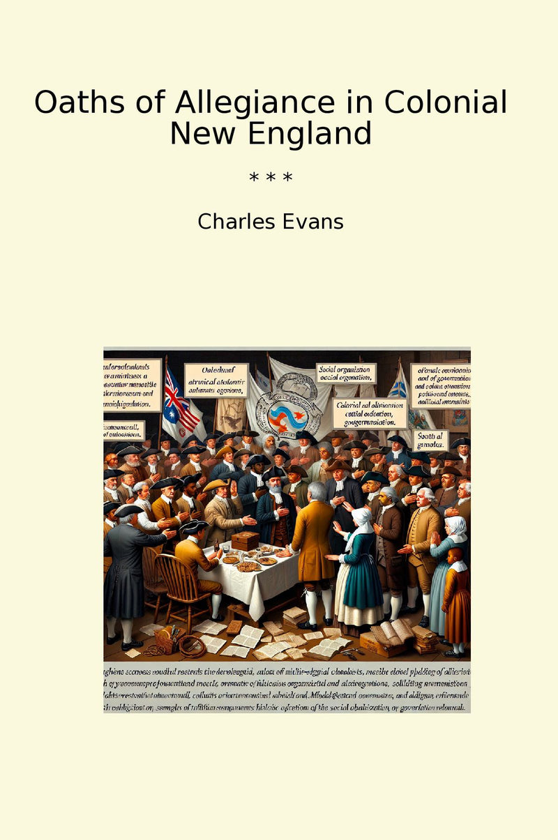 Oaths of Allegiance in Colonial New England