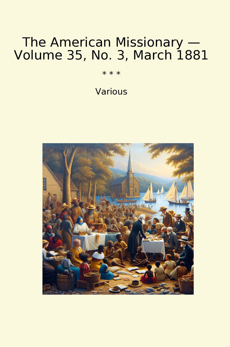 The American Missionary — Volume 35, No. 3, March 1881