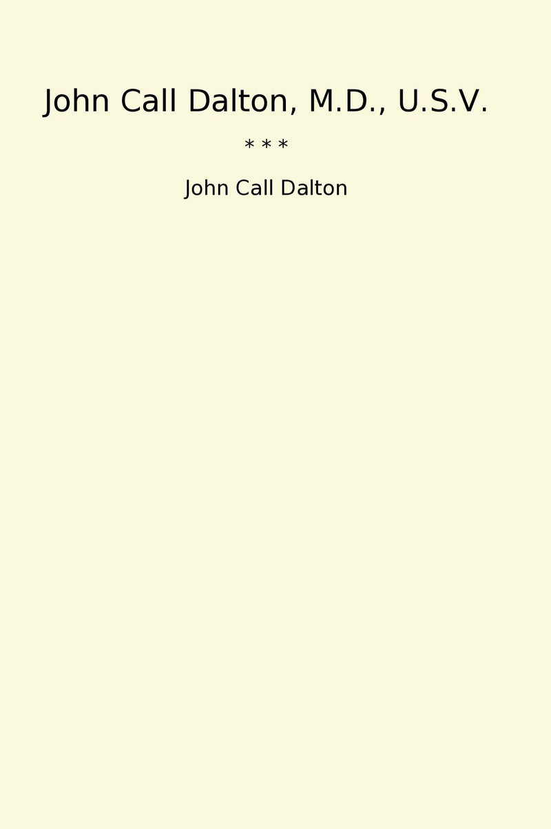 John Call Dalton, M.D., U.S.V.