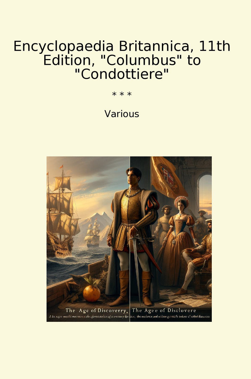 Encyclopaedia Britannica, 11th Edition, "Columbus" to "Condottiere"