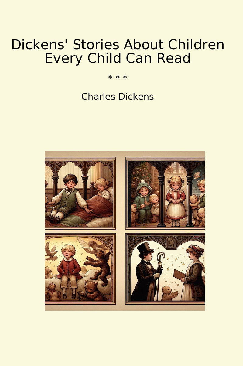 Dickens' Stories About Children Every Child Can Read