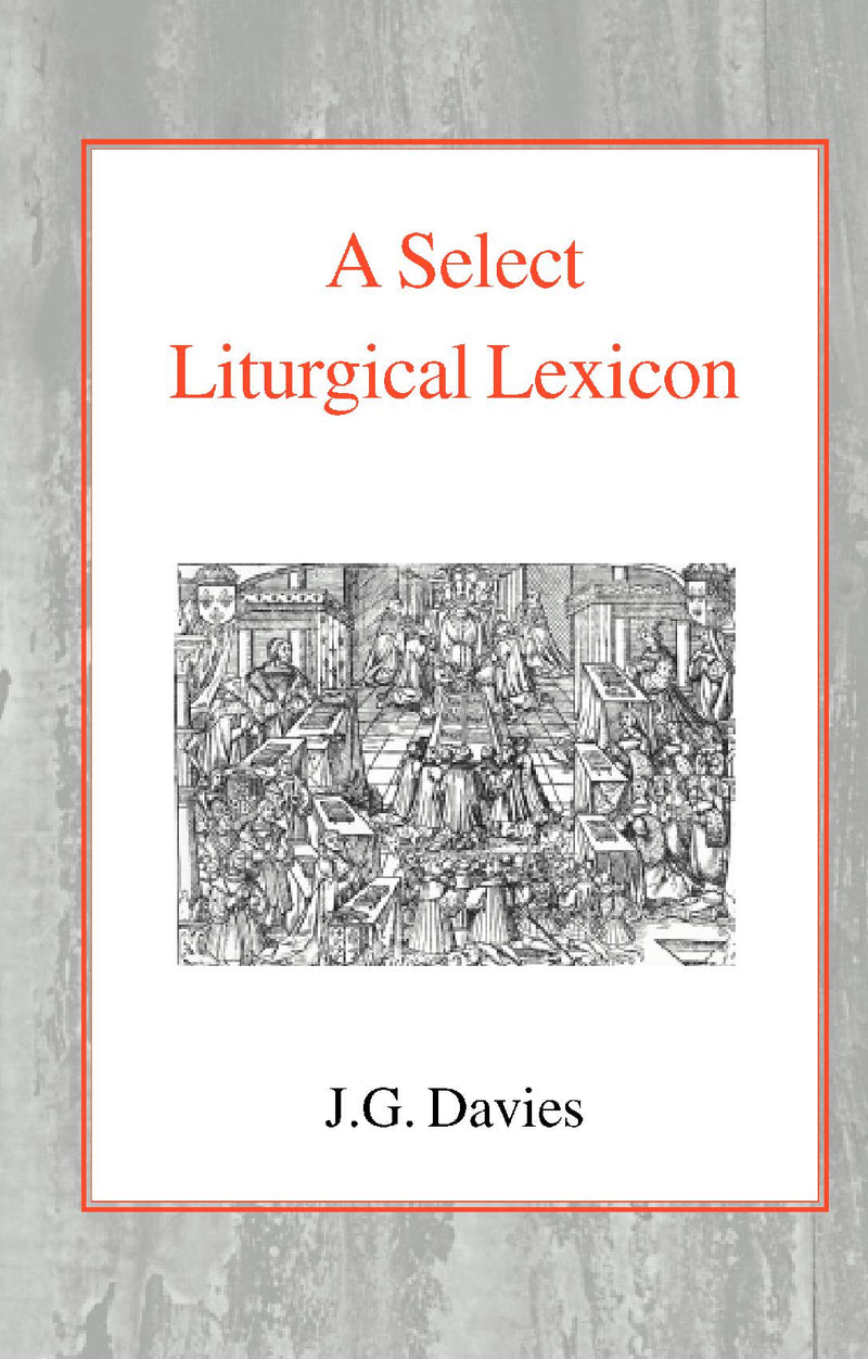 A Select Liturgical Lexicon 