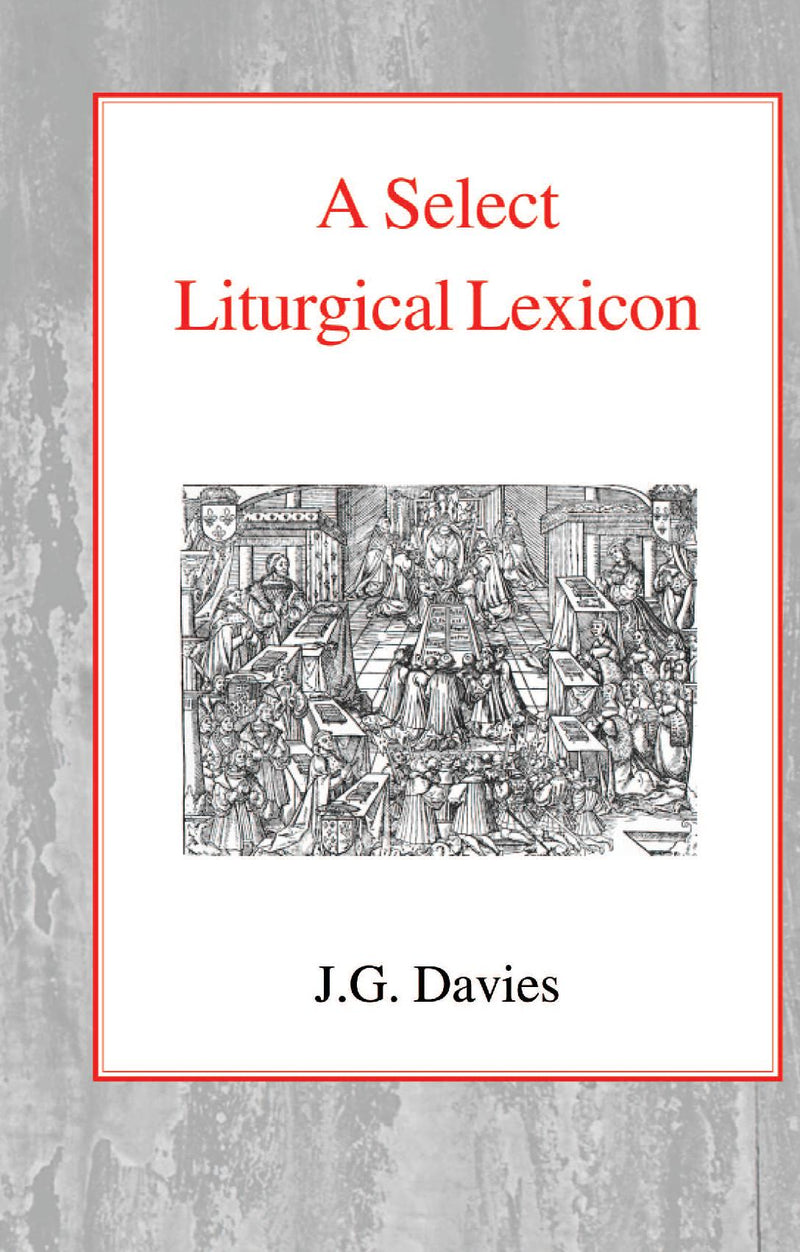 A Select Liturgical Lexicon HB