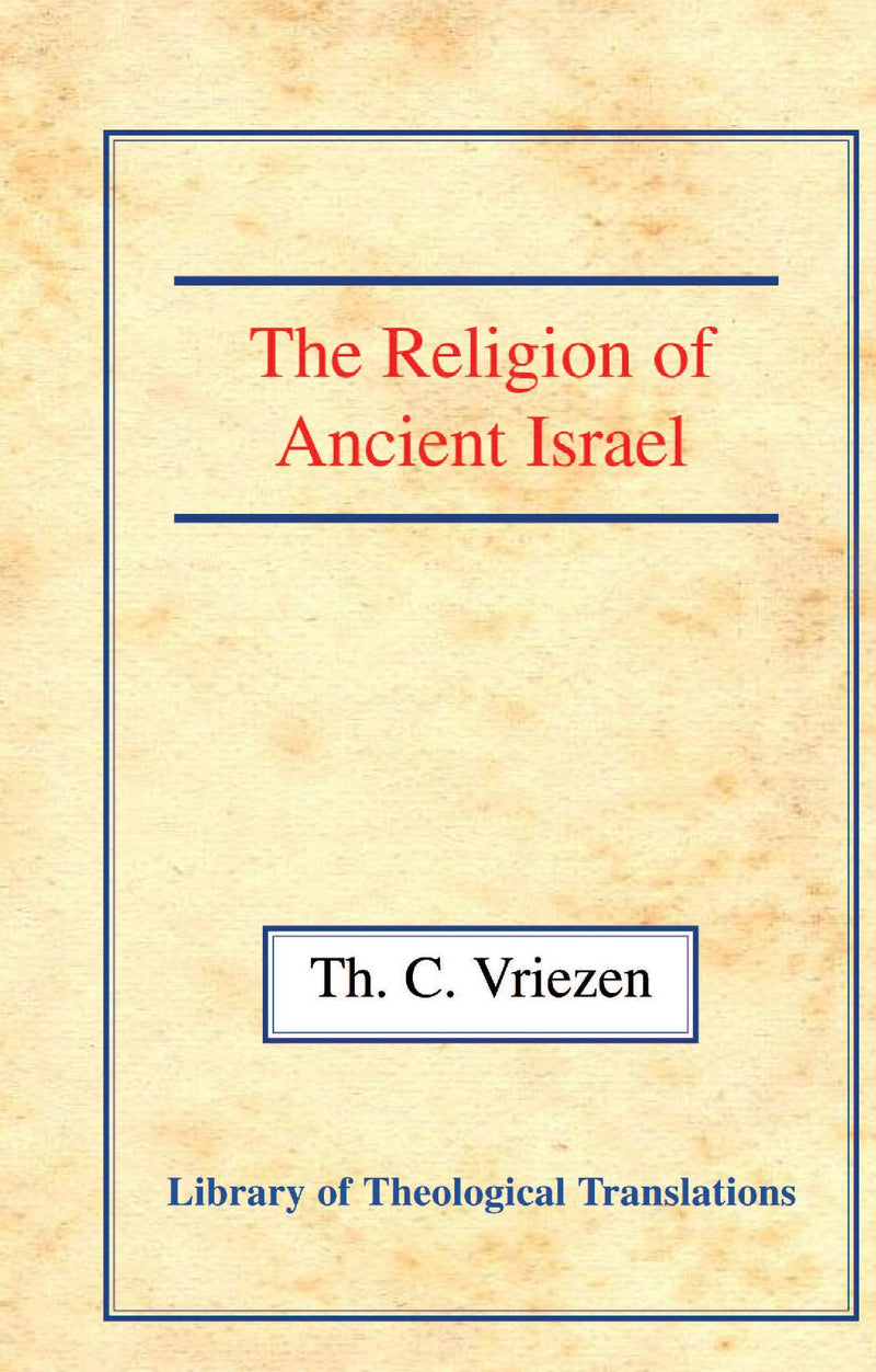 The Religion of Ancient Israel Hardback