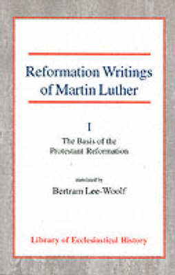 Reformation Writings of Martin Luther I PB