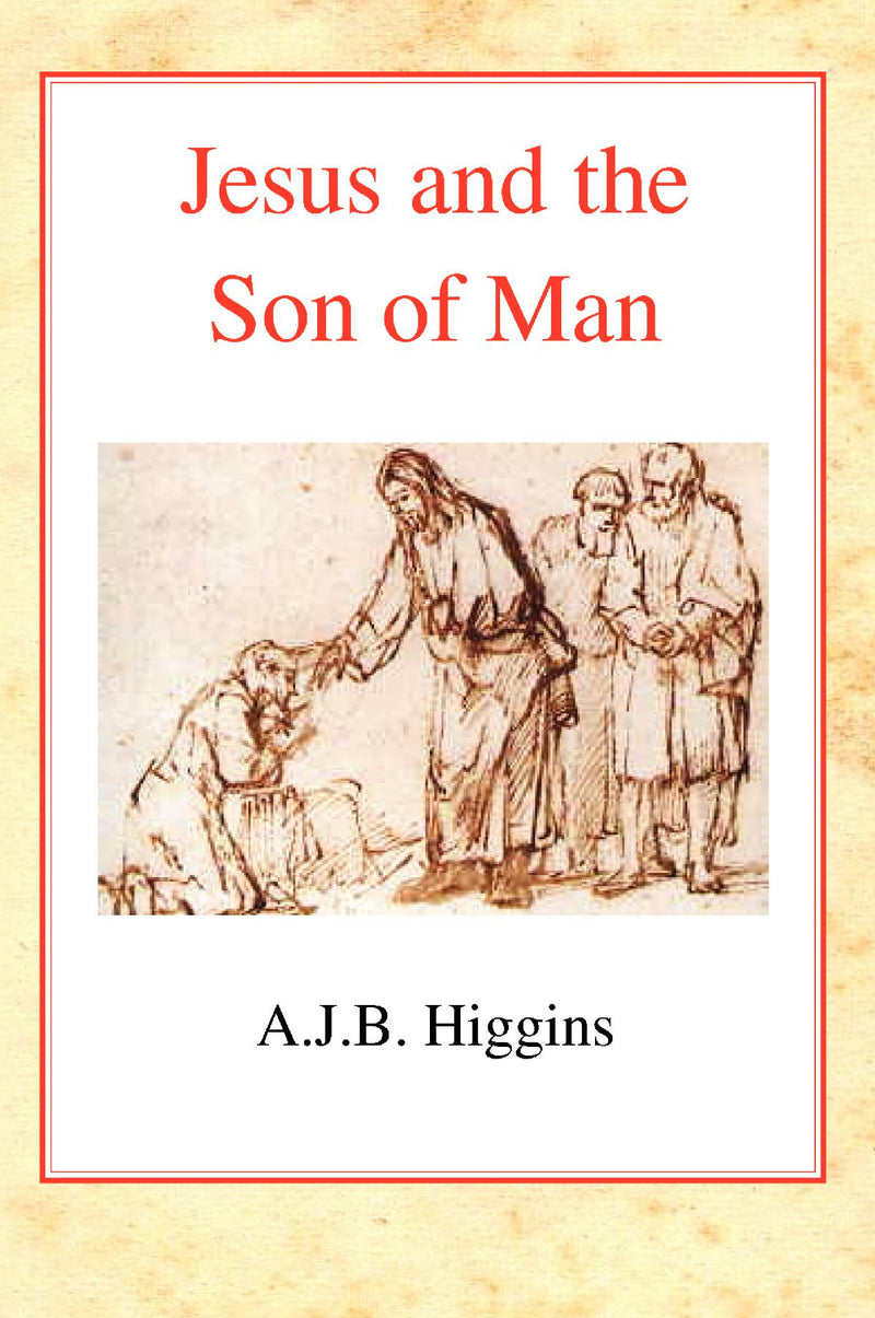 Jesus and the Son of Man HB