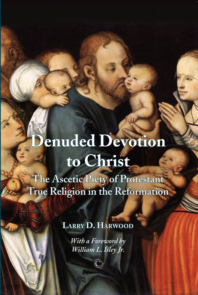 Denuded Devotion to Christ