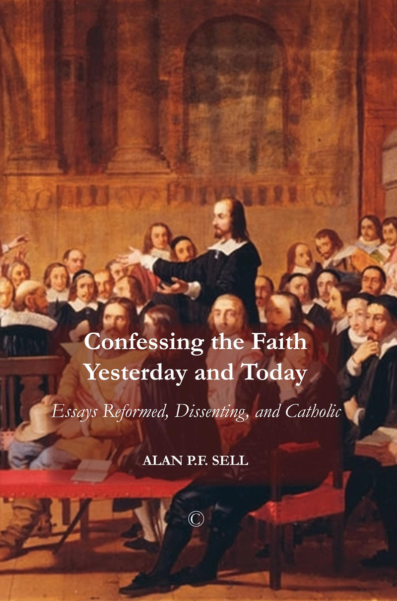 Confessing the Faith Yesterday and Today