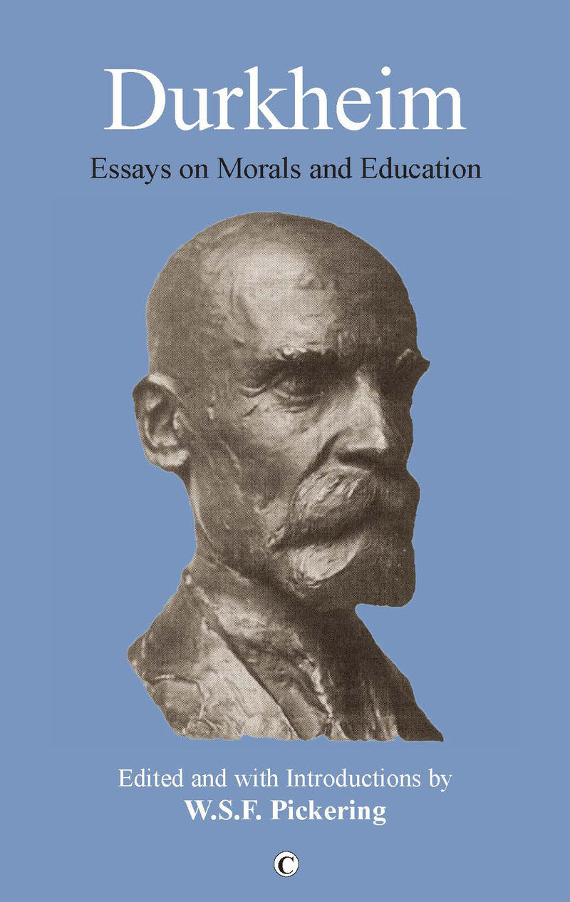 Durkheim: Essays on Morals and Education