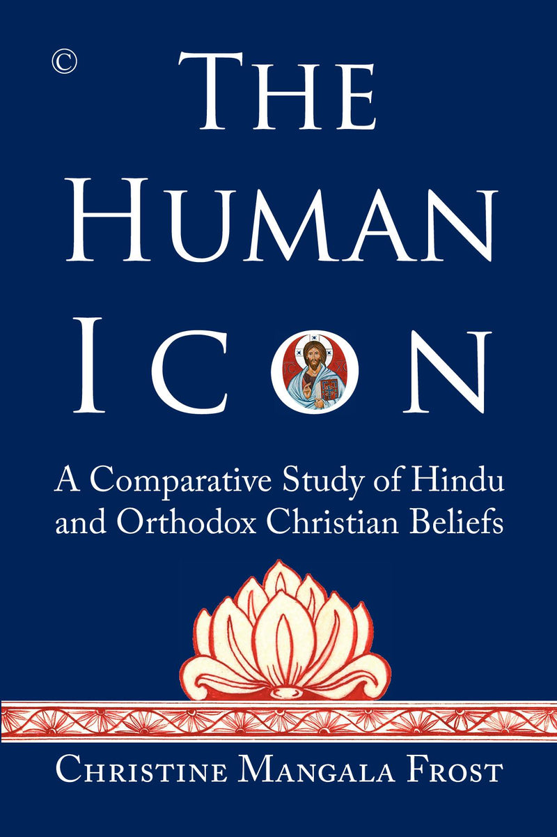 The Human Icon: A Comparative Study of Orthodox and Christian Beliefs