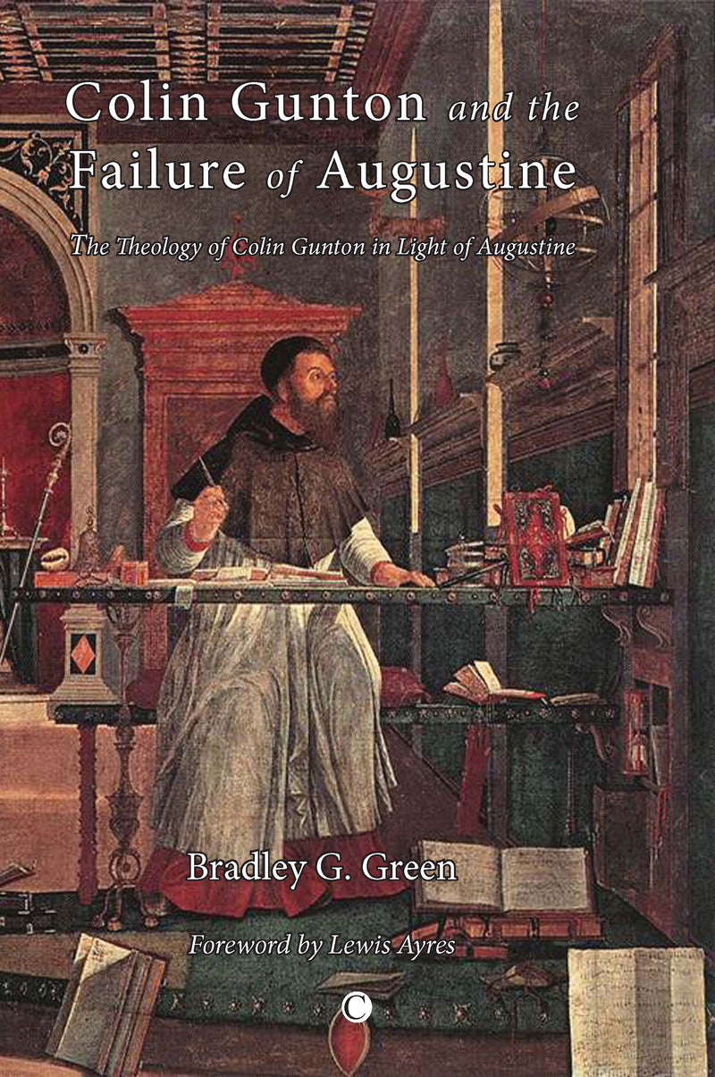 Colin Gunton and the Failure of Augustine