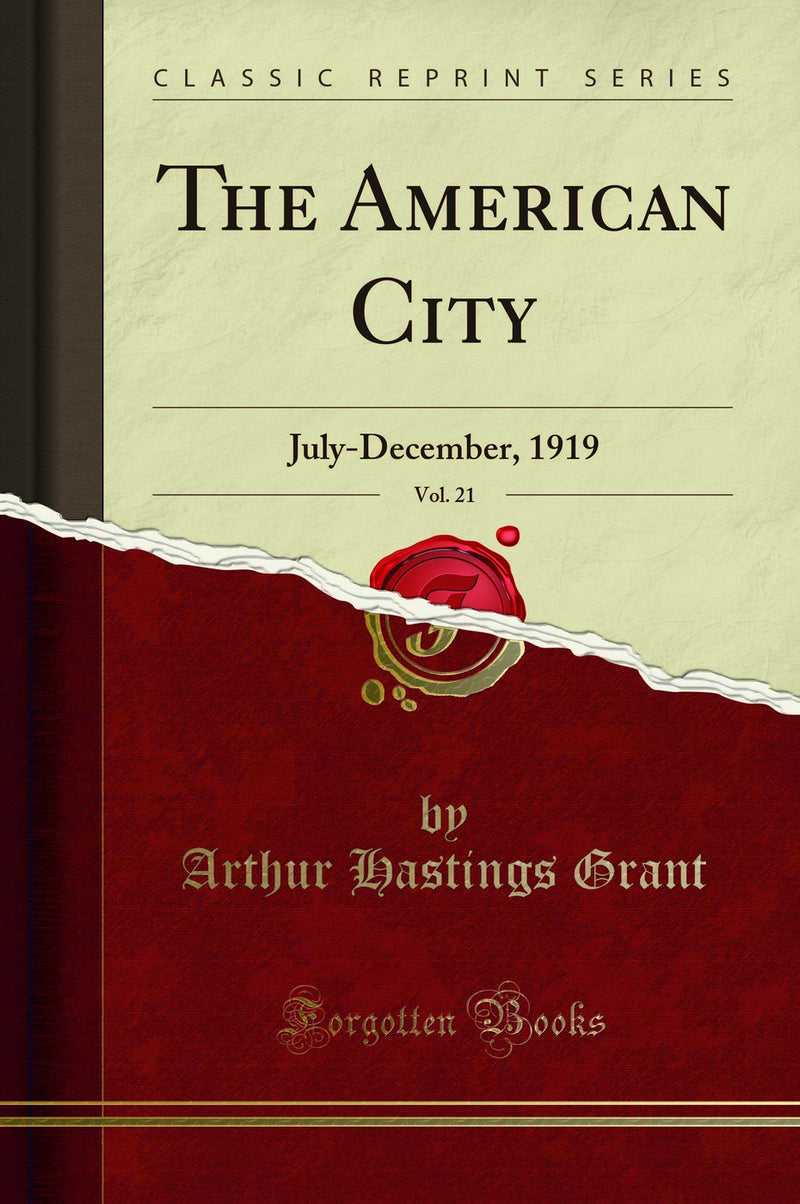 The American City, Vol. 21: July-December, 1919 (Classic Reprint)