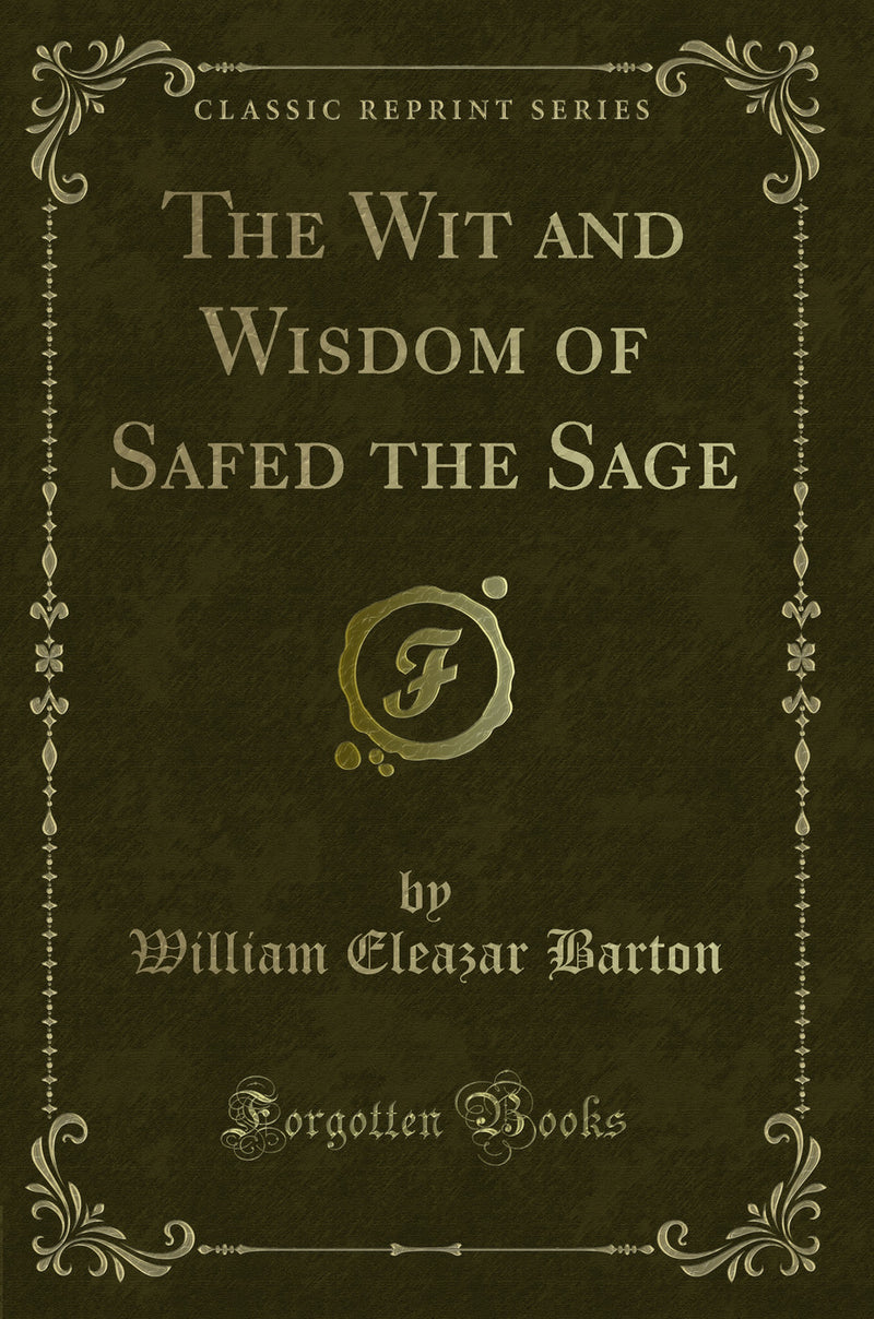 The Wit and Wisdom of Safed the Sage (Classic Reprint)