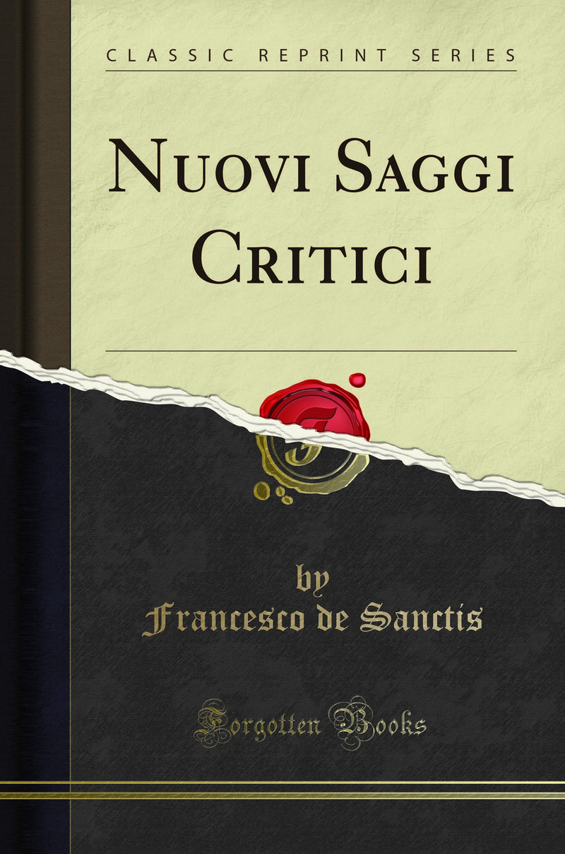 Nuovi Saggi Critici (Classic Reprint)