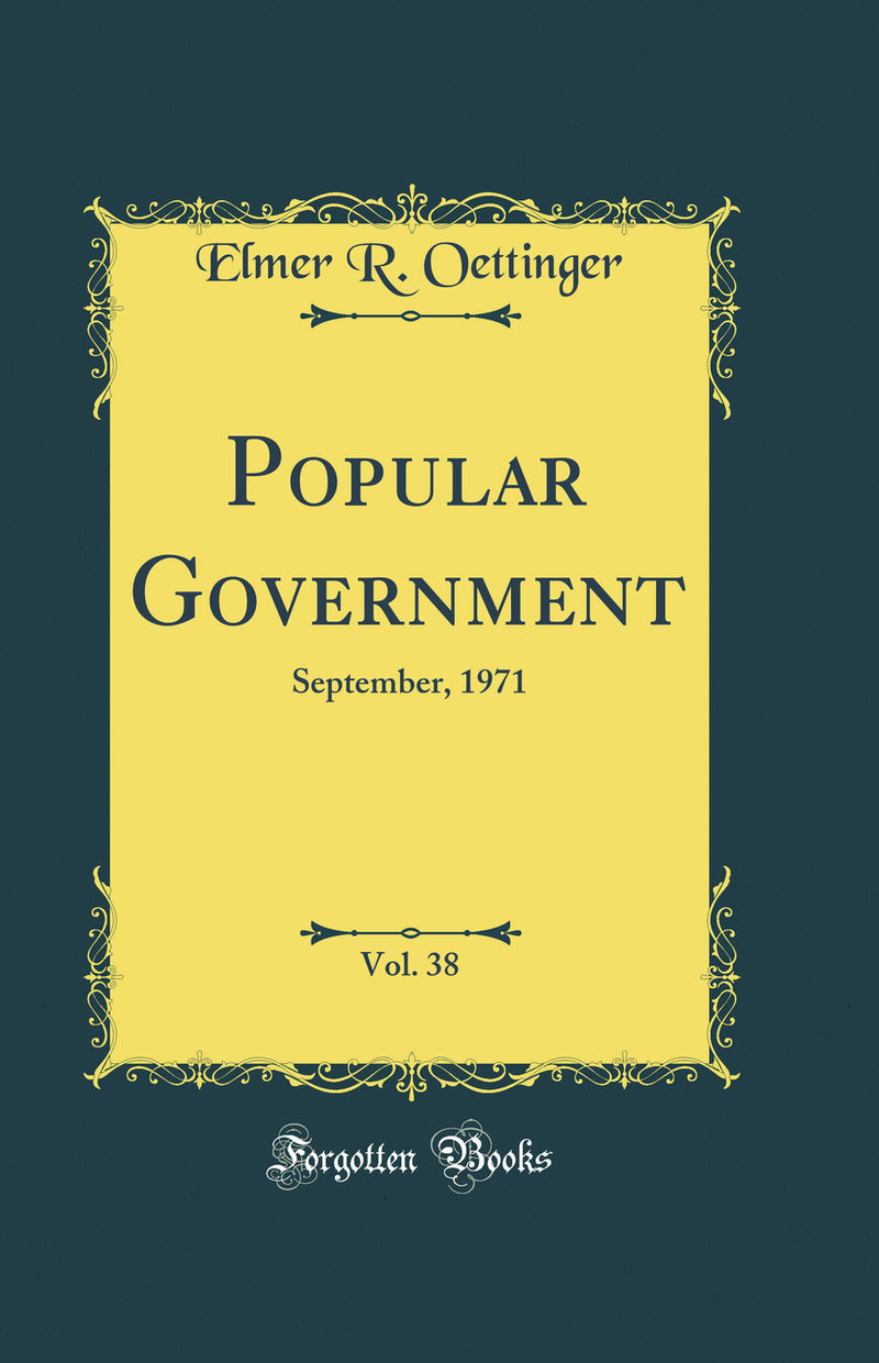 Popular Government, Vol. 38: September, 1971 (Classic Reprint)