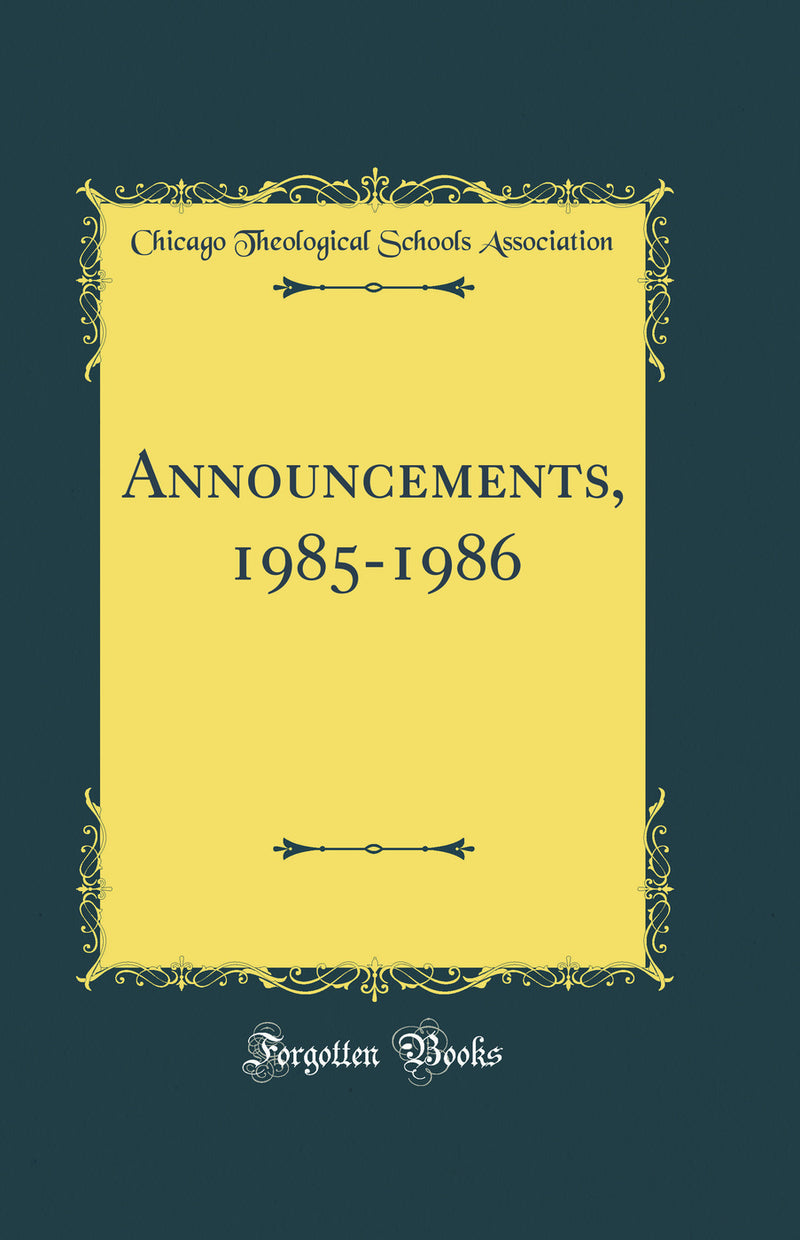 Announcements, 1985-1986 (Classic Reprint)