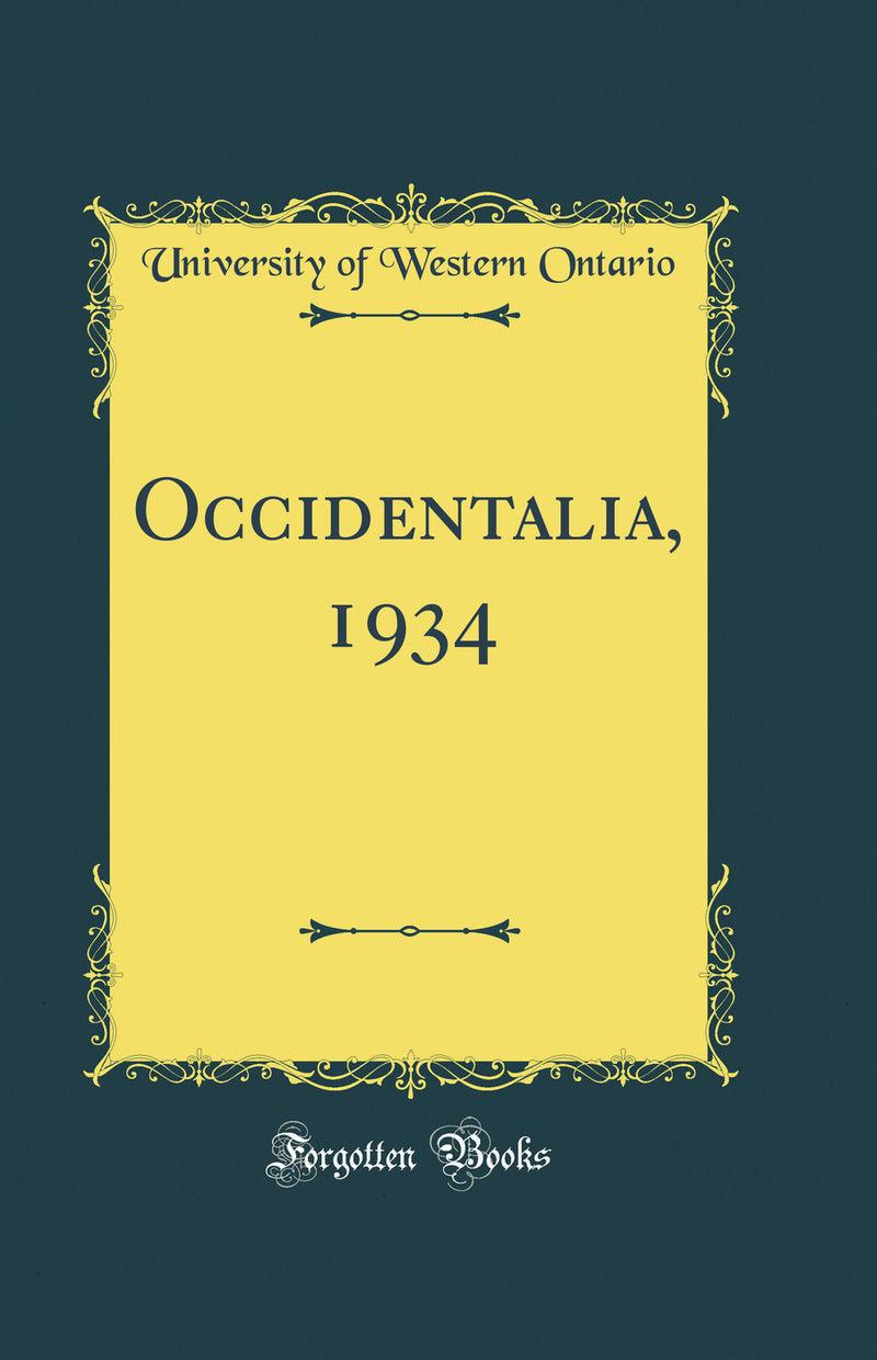 Occidentalia, 1934 (Classic Reprint)