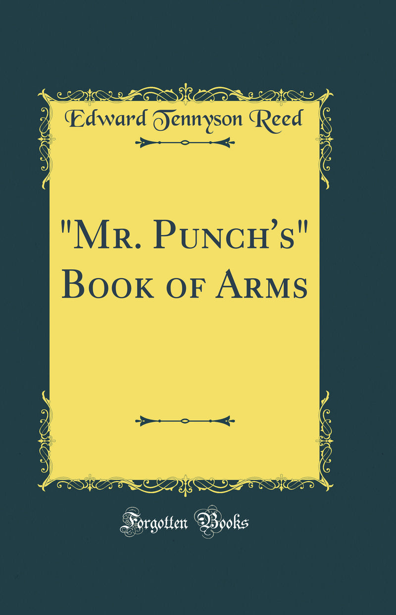 ""Mr. Punch''s" Book of Arms (Classic Reprint)"