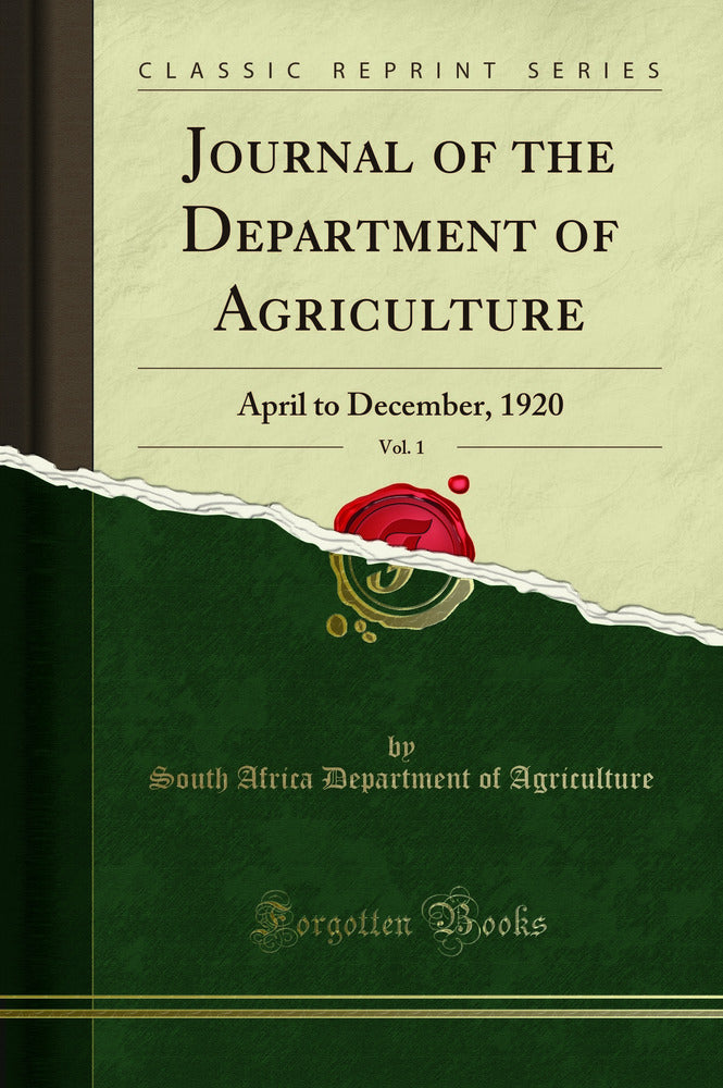 Journal of the Department of Agriculture, Vol. 1: April to December, 1920 (Classic Reprint)