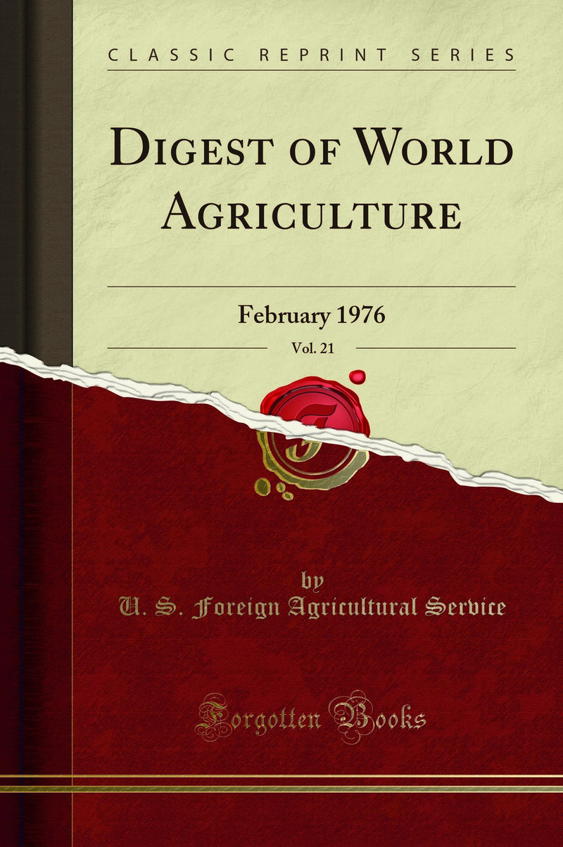 Digest of World Agriculture, Vol. 21: February 1976 (Classic Reprint)