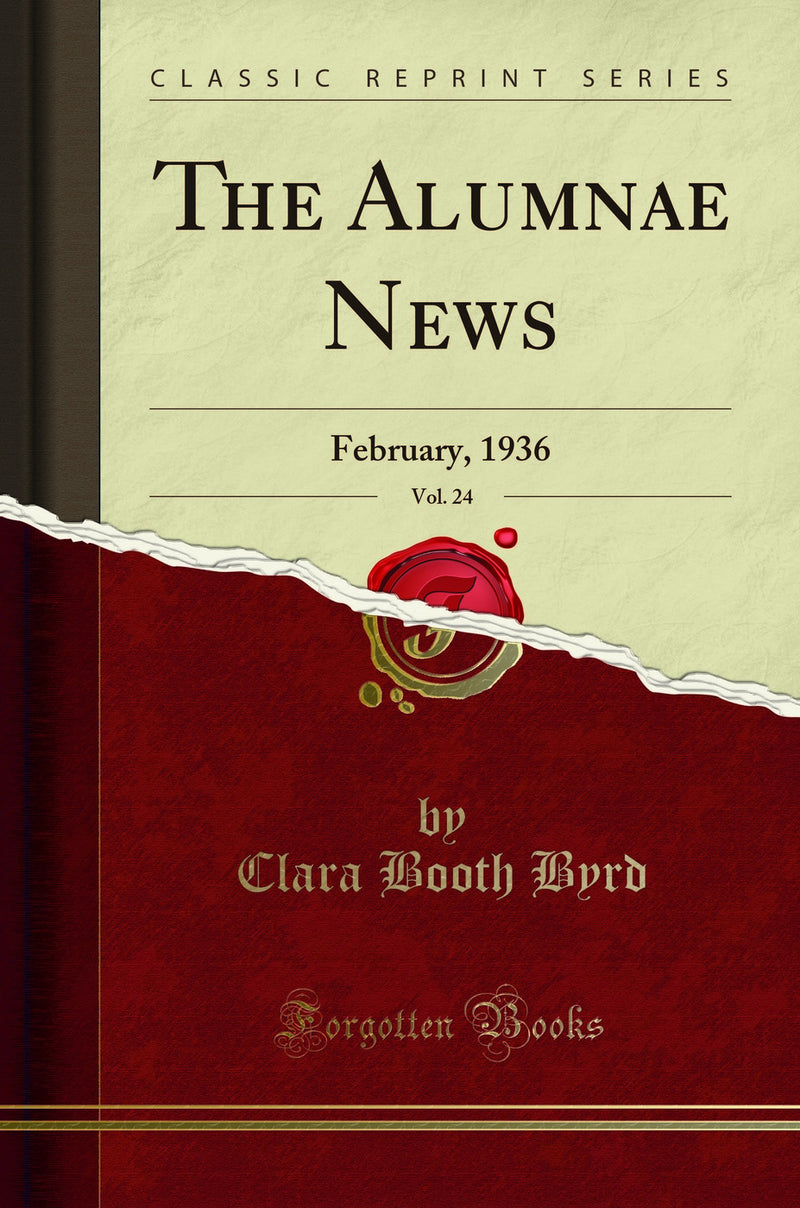 The Alumnae News, Vol. 24: February, 1936 (Classic Reprint)