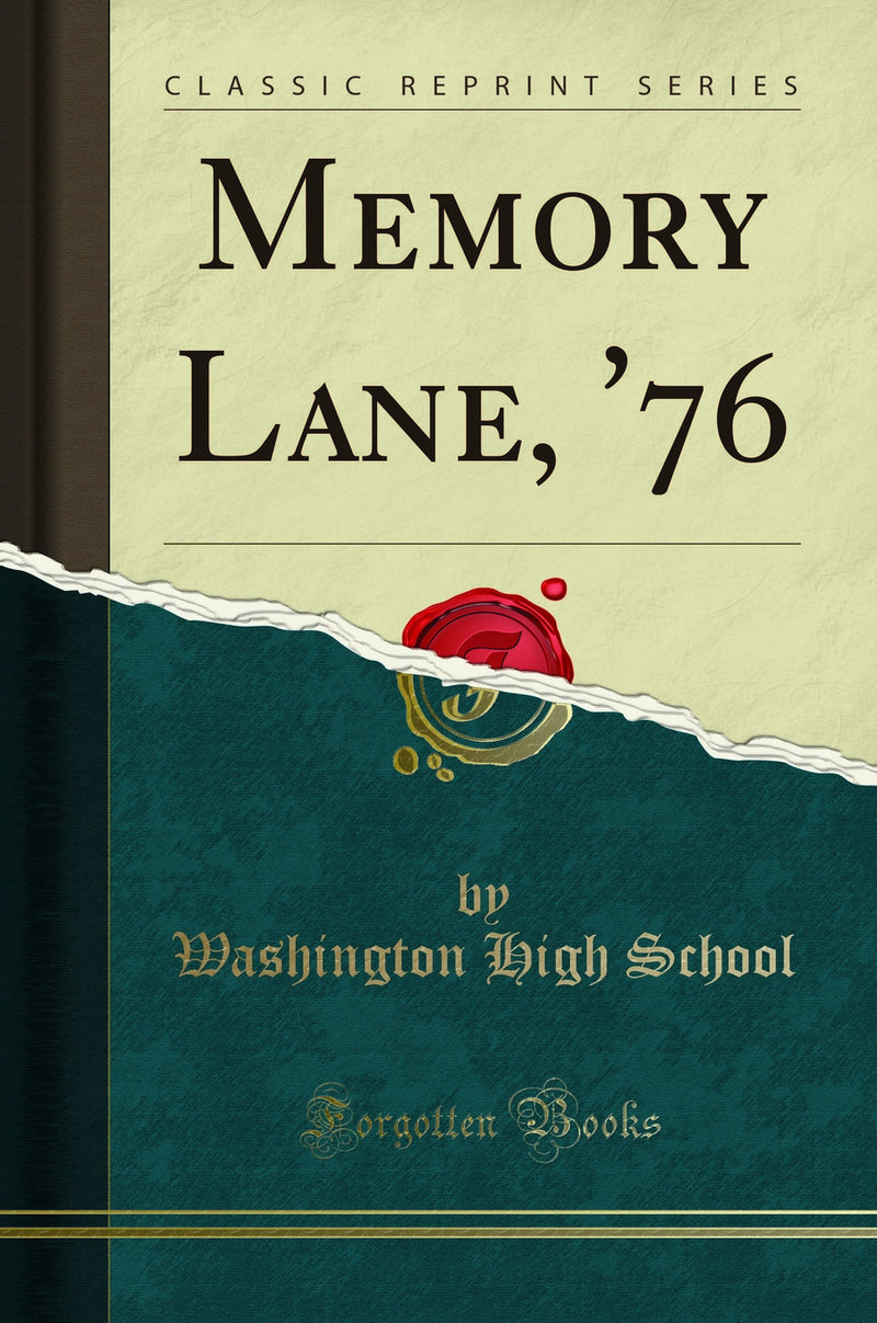 Memory Lane, ''76 (Classic Reprint)