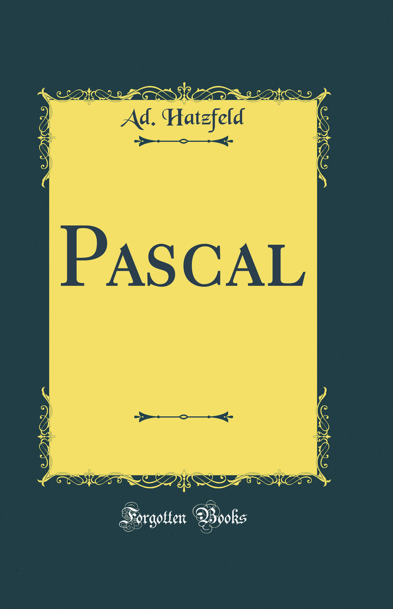 Pascal (Classic Reprint)