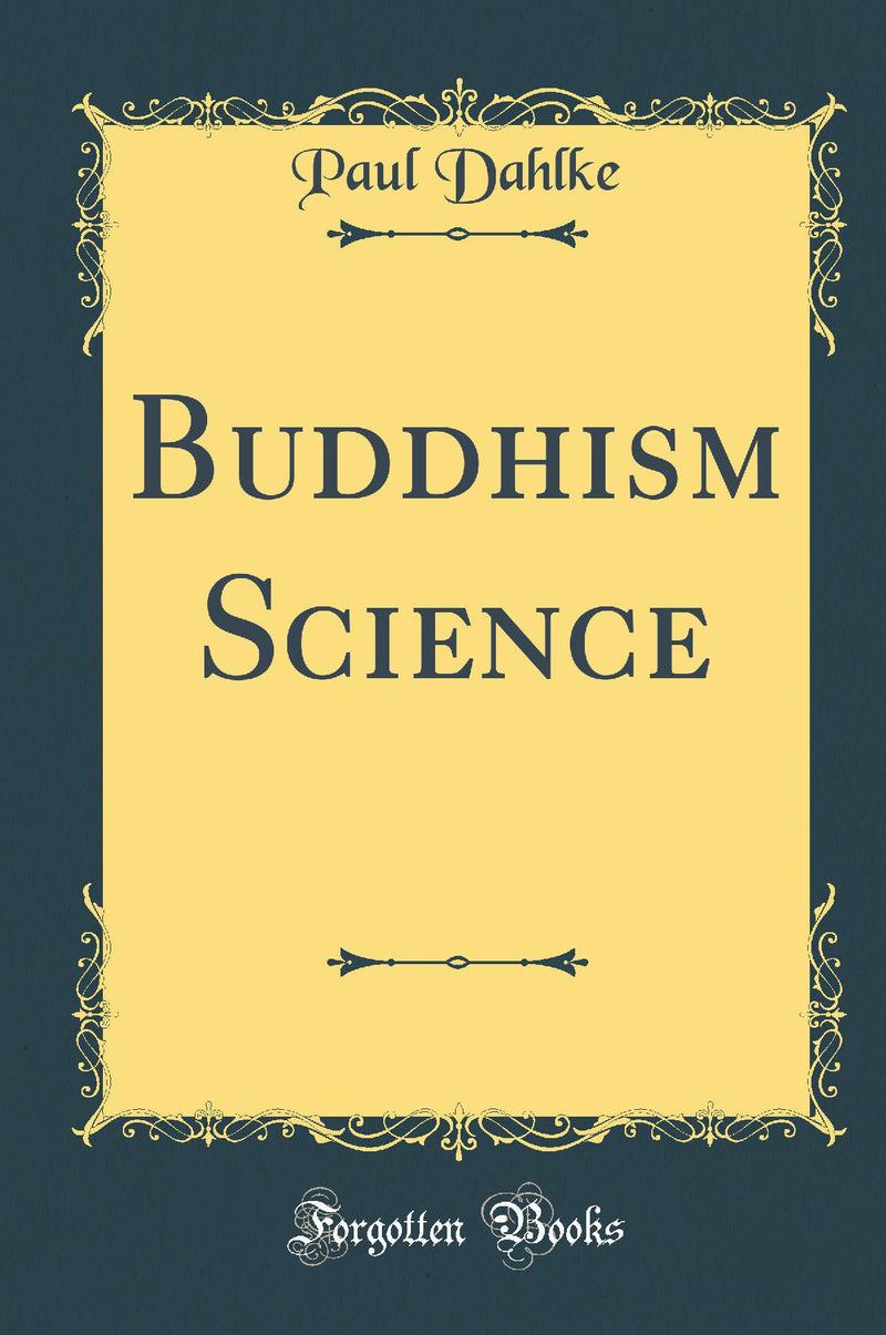 Buddhism Science (Classic Reprint)