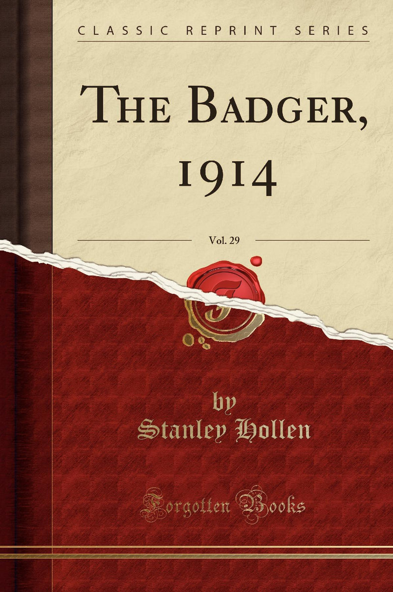 The Badger, 1914, Vol. 29 (Classic Reprint)