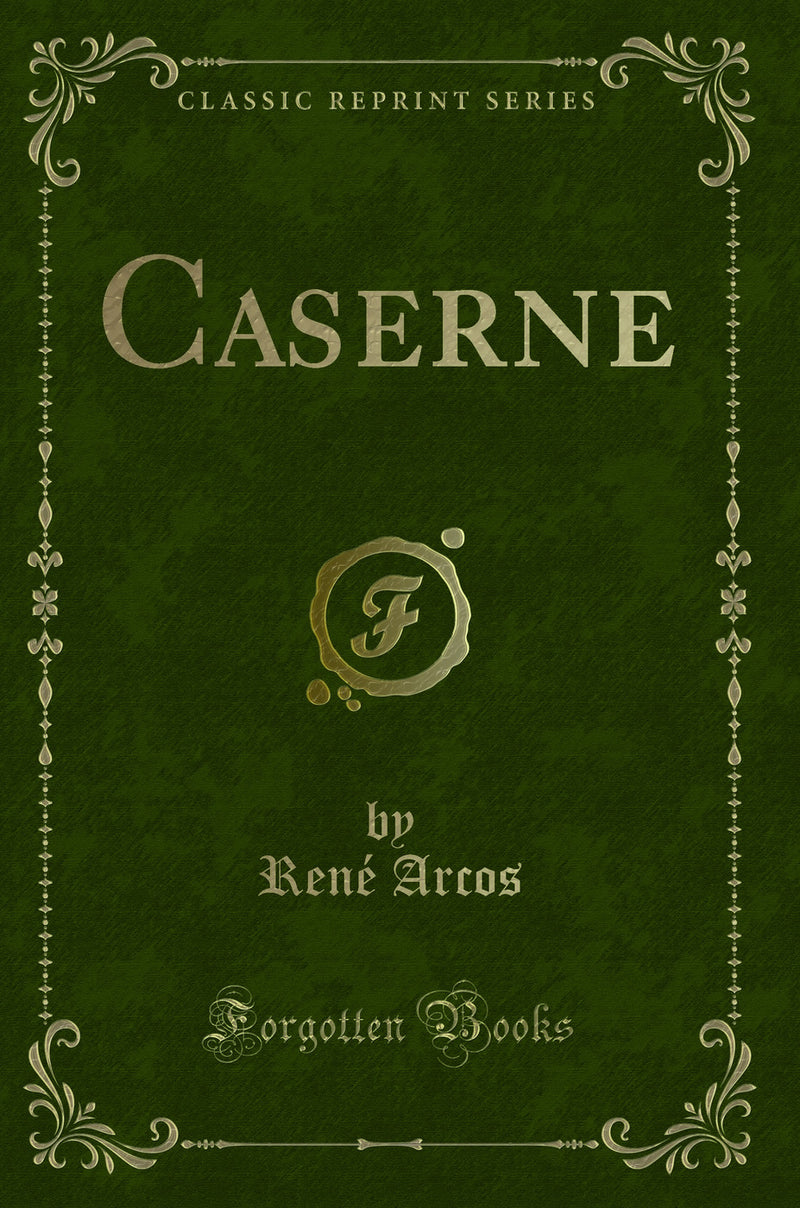 Caserne (Classic Reprint)