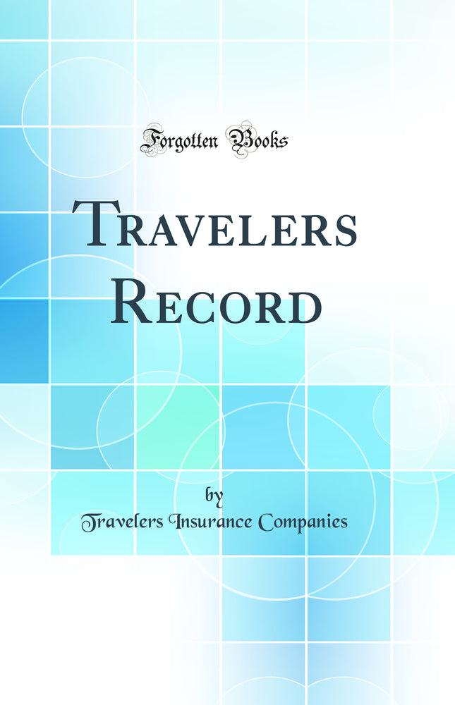 Travelers Record (Classic Reprint)