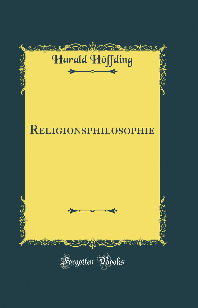 Religionsphilosophie (Classic Reprint)