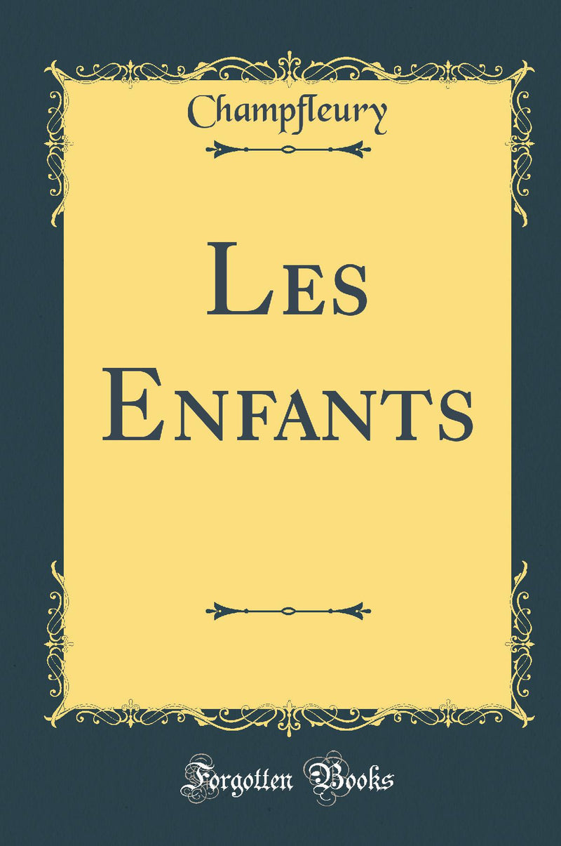 Les Enfants (Classic Reprint)