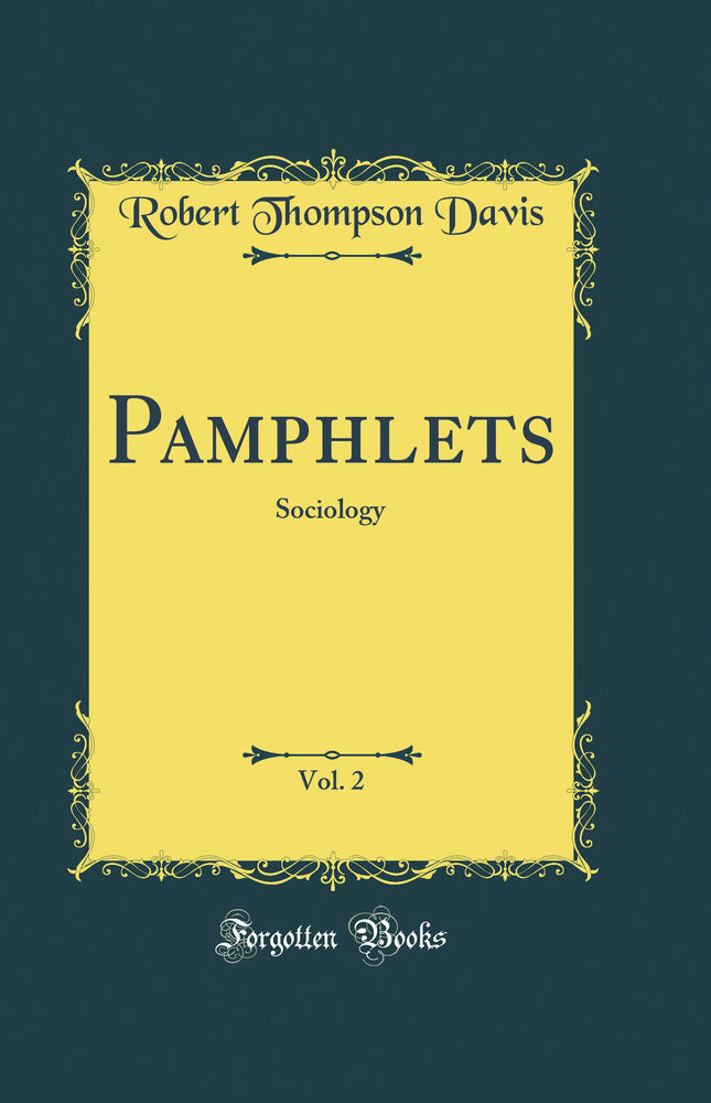 Pamphlets, Vol. 2: Sociology (Classic Reprint)