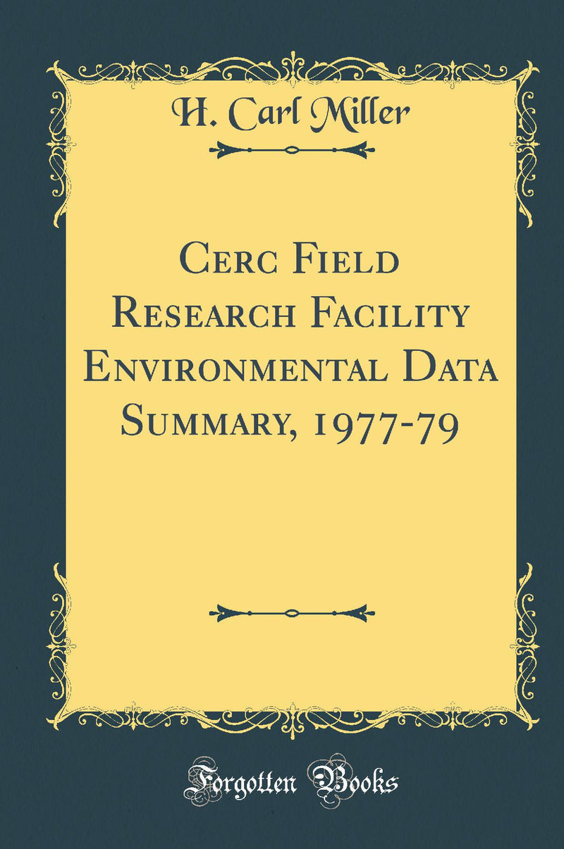 Cerc Field Research Facility Environmental Data Summary, 1977-79 (Classic Reprint)