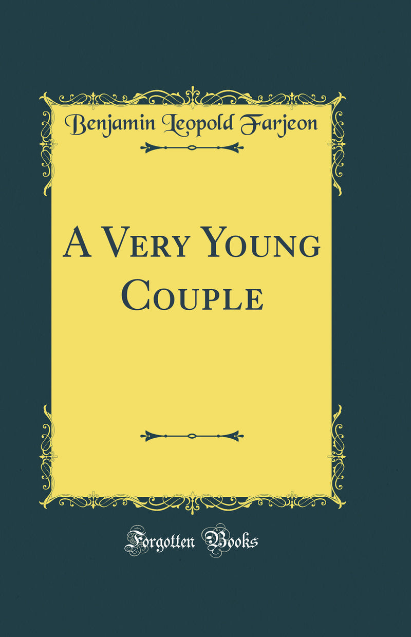 A Very Young Couple (Classic Reprint)