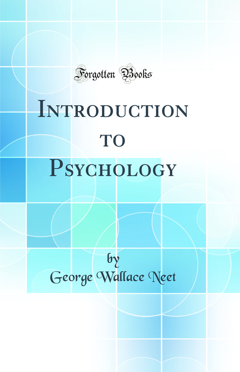 Introduction to Psychology (Classic Reprint)