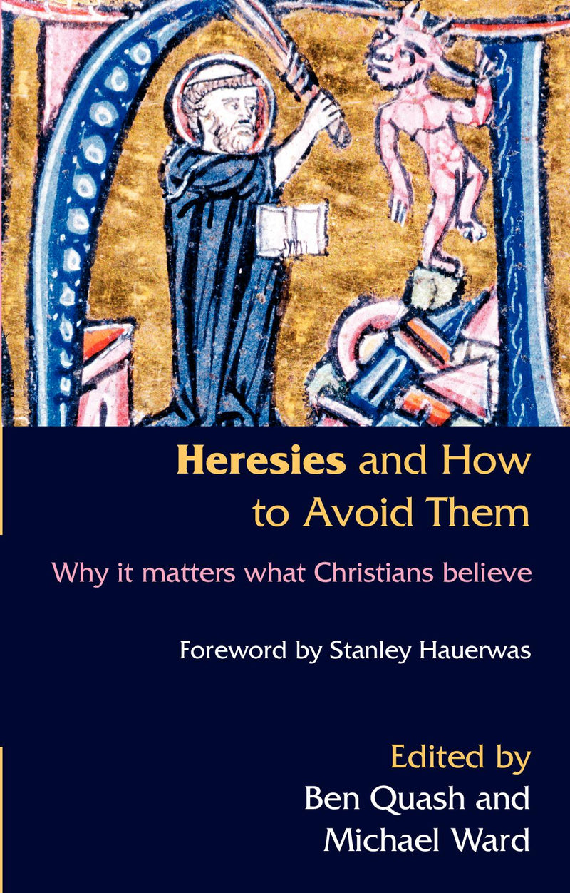 Heresies and How to Avoid Them 