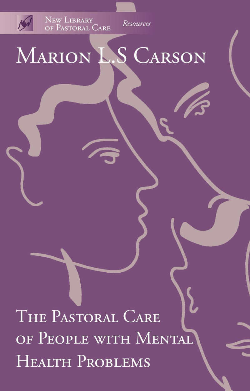 The Pastoral Care of People with Mental Health Problems 