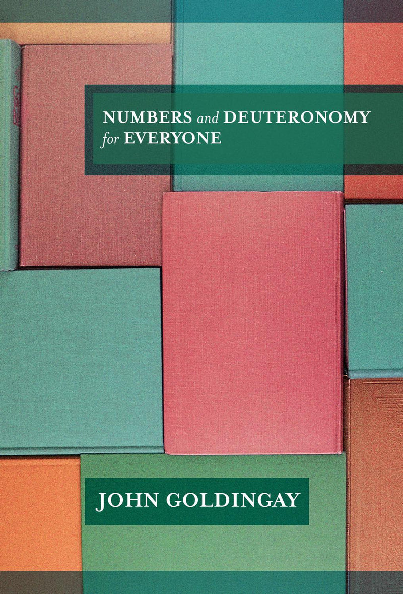 Numbers & Deuteronomy for Everyone 