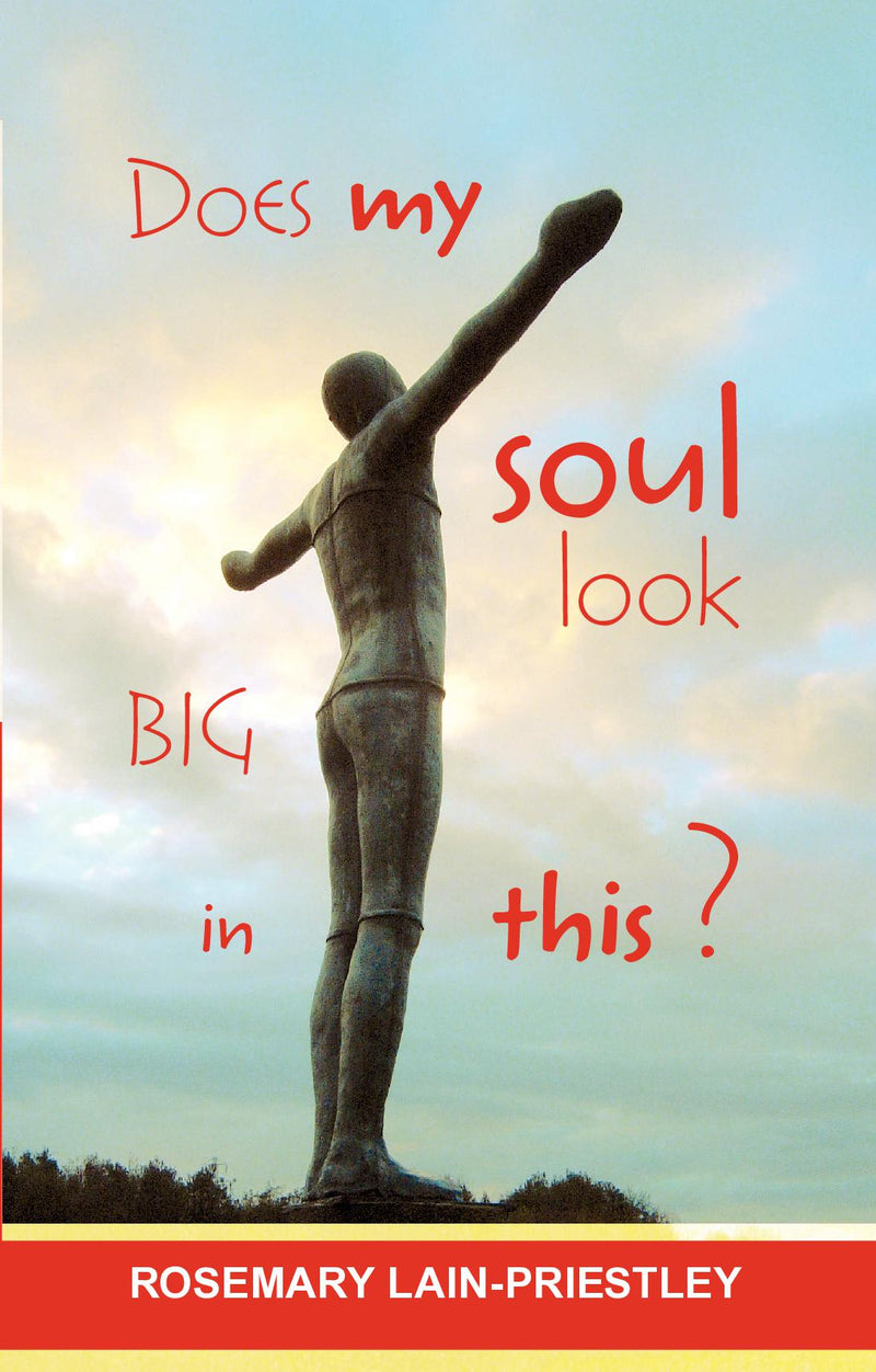 Does My Soul Look Big in This?